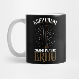 Keep Calm and play Erhu Mug